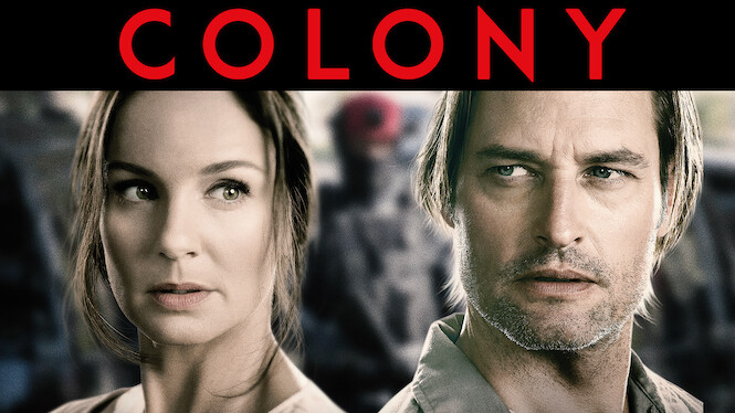 Colony (2018) - Netflix | Flixable